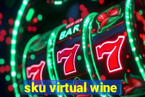 sku virtual wine